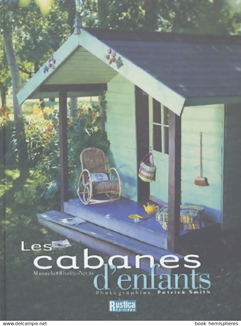 Rustica - Les Cabanes D'enfant (2004) De Manuela Oliveira-Nauts - Décoration Intérieure
