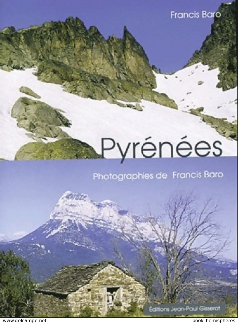 Les Pyrénées Prix Promo (2004) De Francis Baro - Toerisme