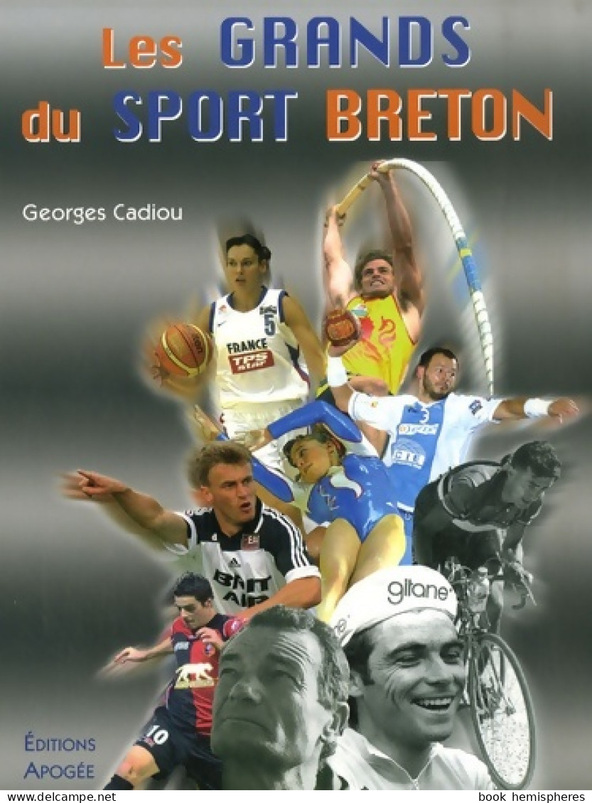 Les Grands Du Sport Breton (2007) De Georges Cadiou - Sport