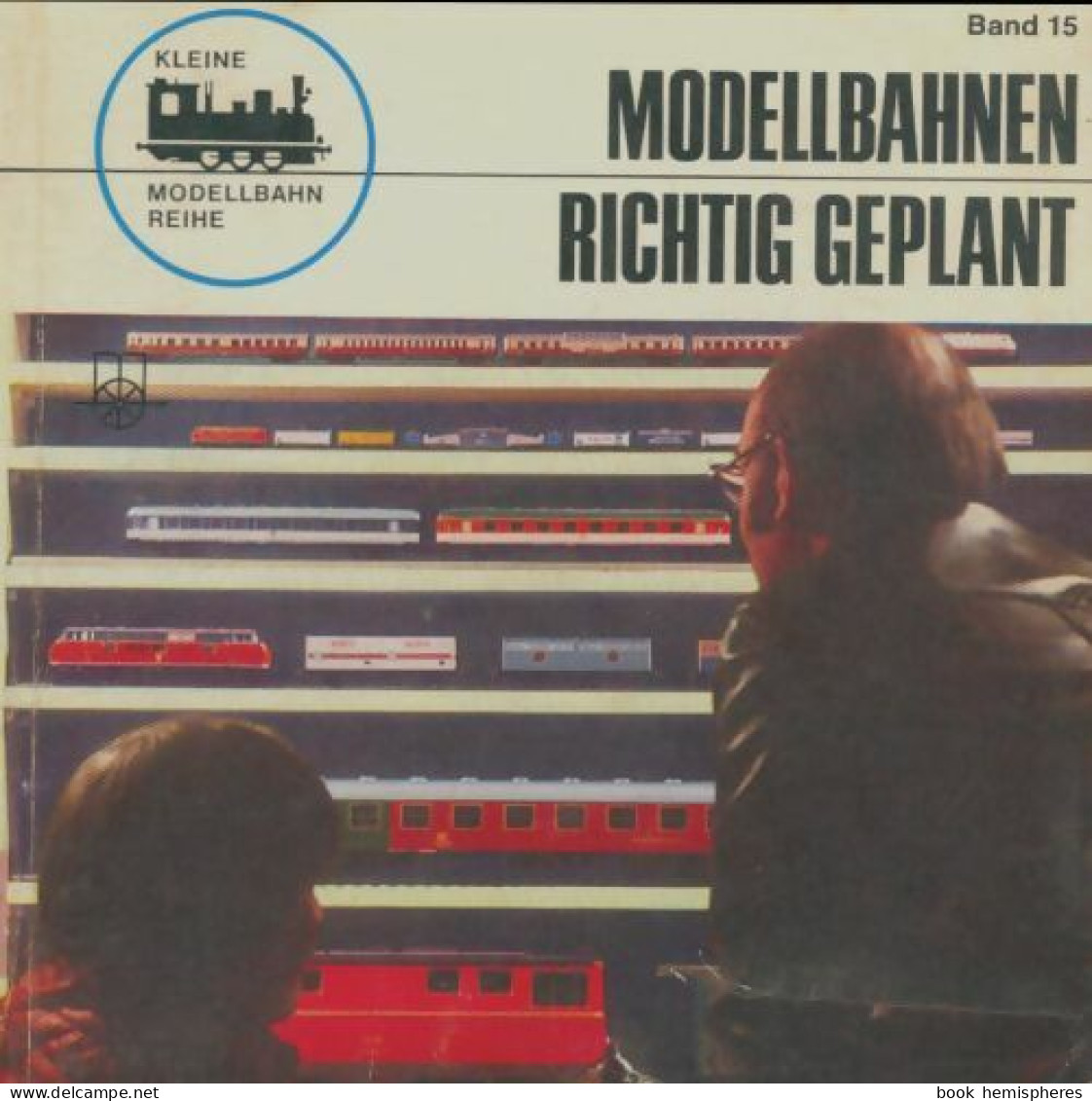 Modellbahnen Richtig Geplant (1974) De Joachim M Hill - Modélisme