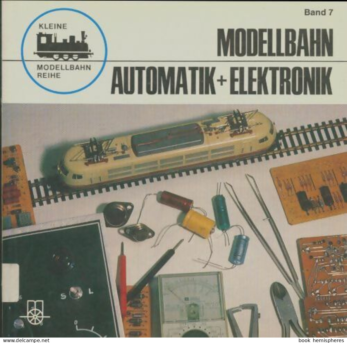 Modellbahn Automatik + Elektronok (1972) De Günter Albrecht - Modellbau