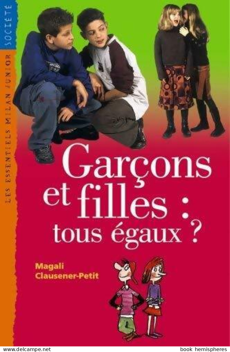 Garçons Et Filles : Tous égaux ? (2002) De Magali Clausener-Petit - Wissenschaft