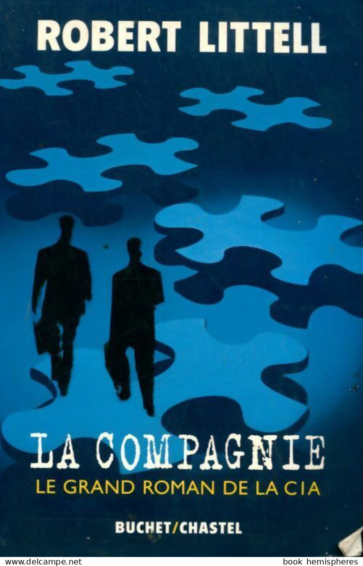 La Compagnie (2003) De Robert Littell - Oud (voor 1960)
