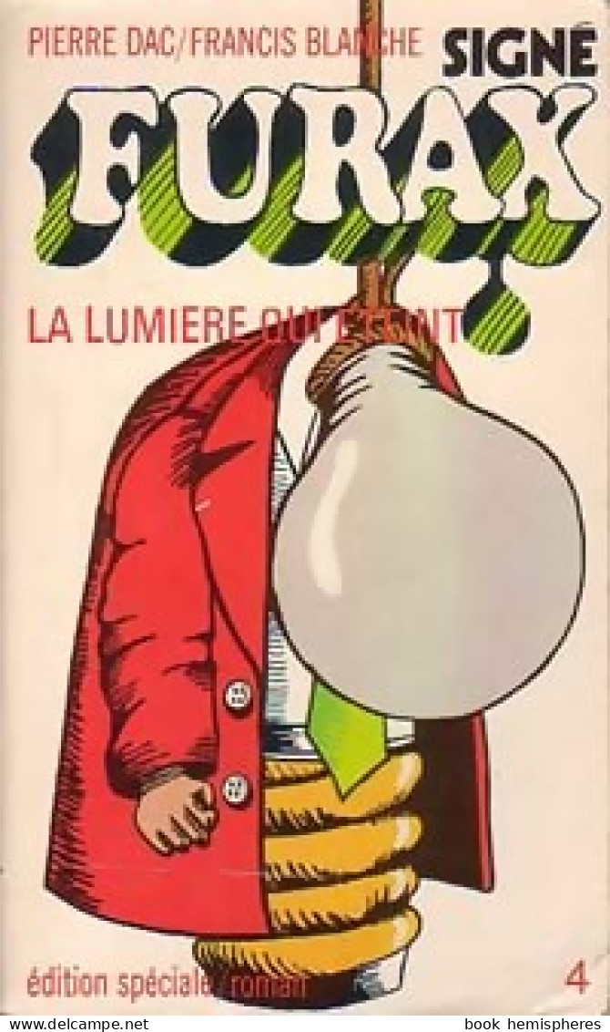 La Lumière Qui S'éteint (1972) De Francis Dac - Humor