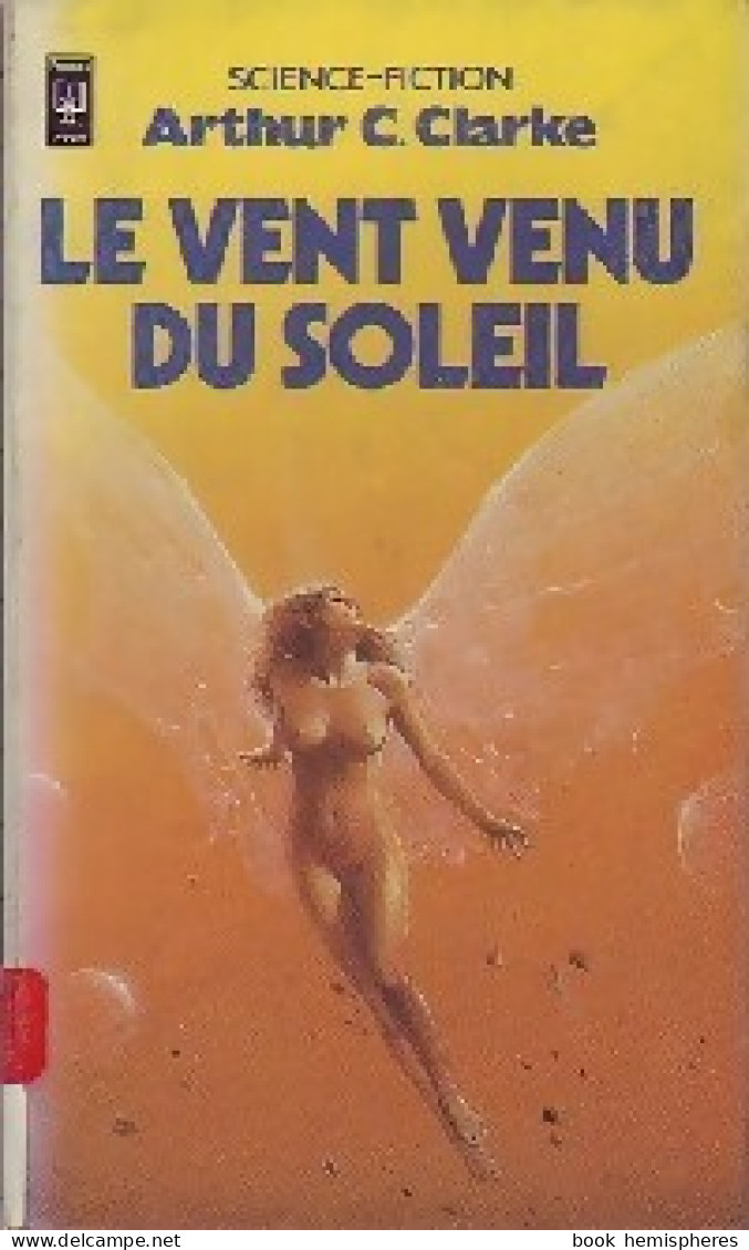 Le Vent Venu Du Soleil (1983) De Arthur Charles Clarke - Other & Unclassified