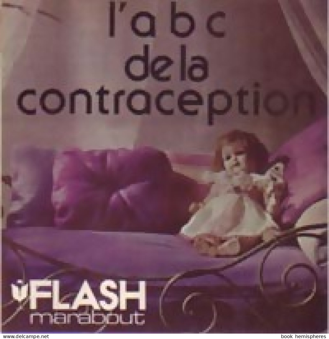 L'ABC De La Contraception (1974) De Claude Haumont - Health