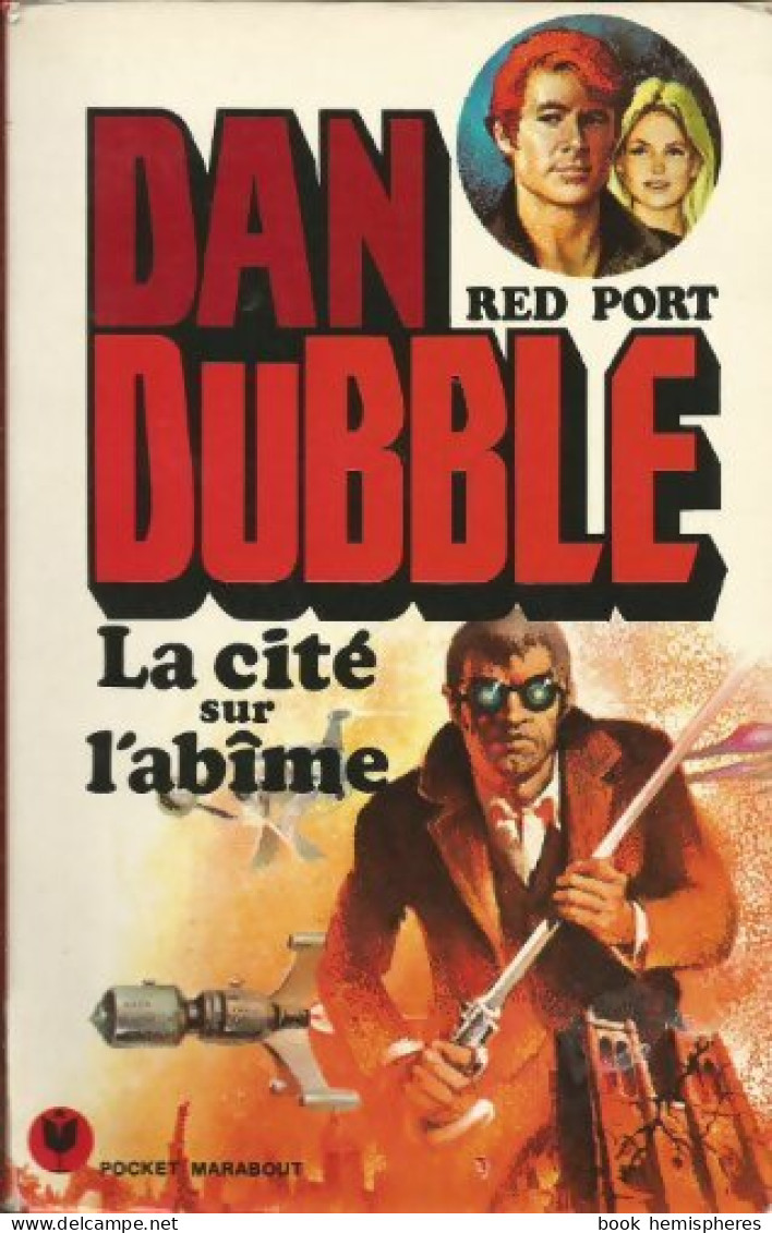 Dan Dubble Tome I : La Cite Sur L'abime (1975) De Red Port - Azione