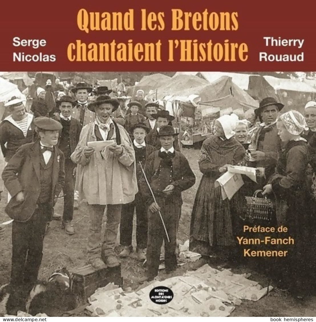 Quand Les Bretons Chantaient L'histoire (2013) De Serge Nicolas - Musik