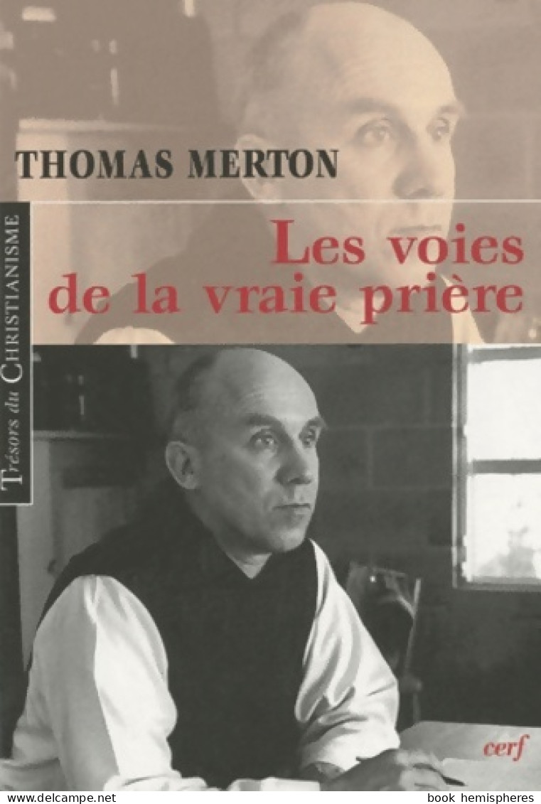 Les Voies De La Vraie Prière (2010) De Thomas Merton - Religione