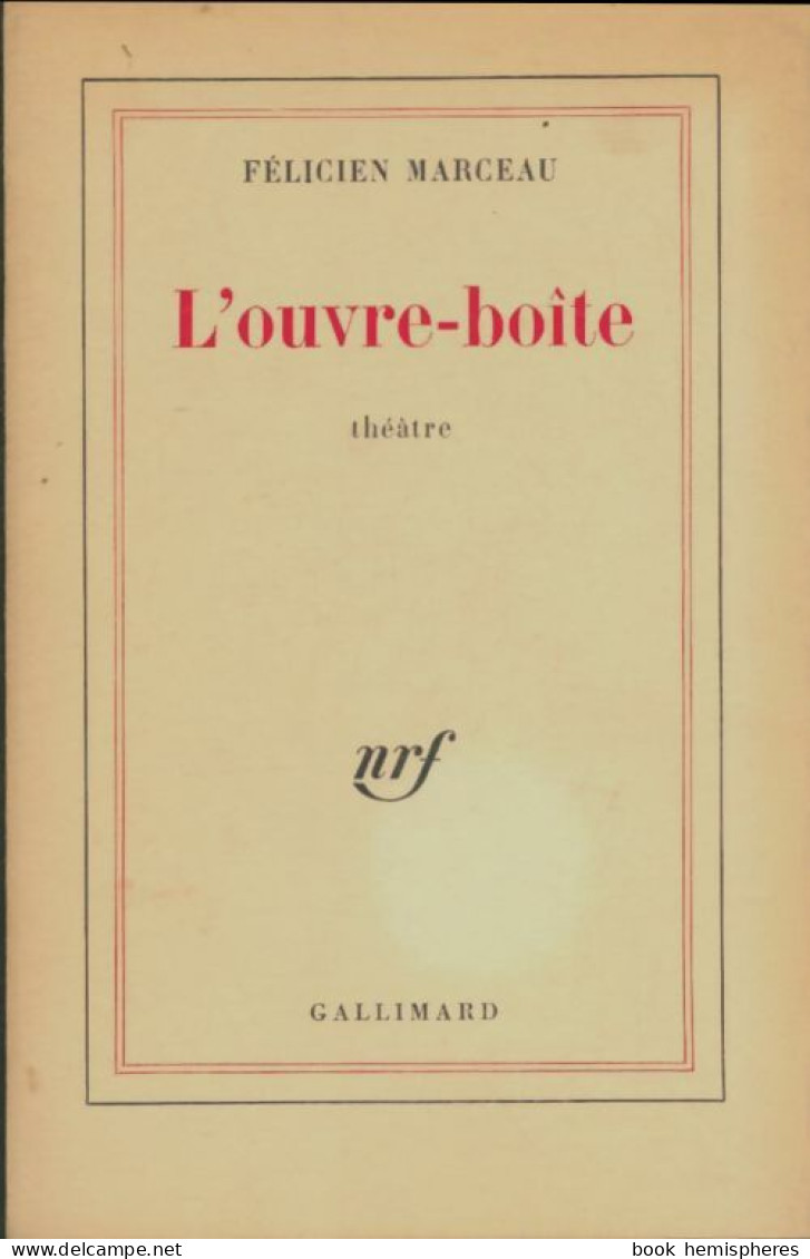 L'ouvre Boite (1972) De Félicien Marceau - Otros & Sin Clasificación