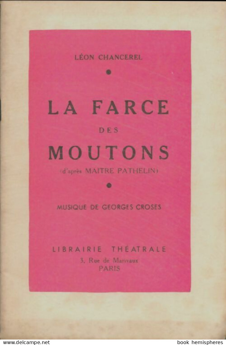 La Farce Des Moutons (0) De Léon Chancerel - Altri & Non Classificati