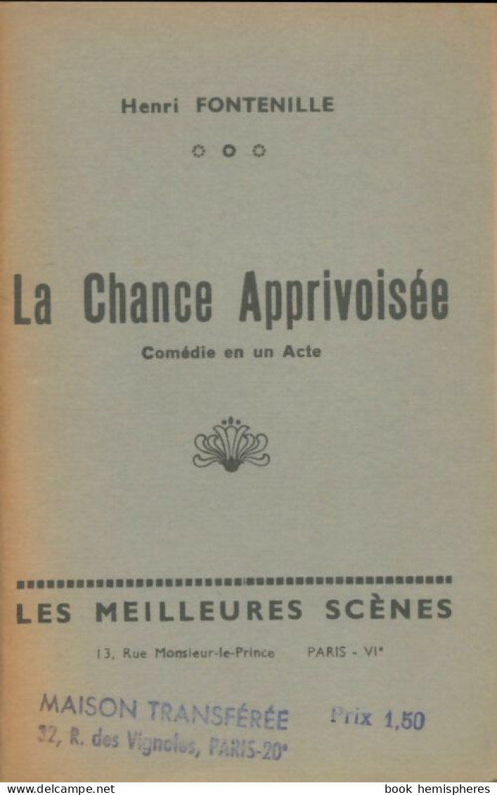 La Chance Apprivoisée (0) De Henri Fontenille - Other & Unclassified