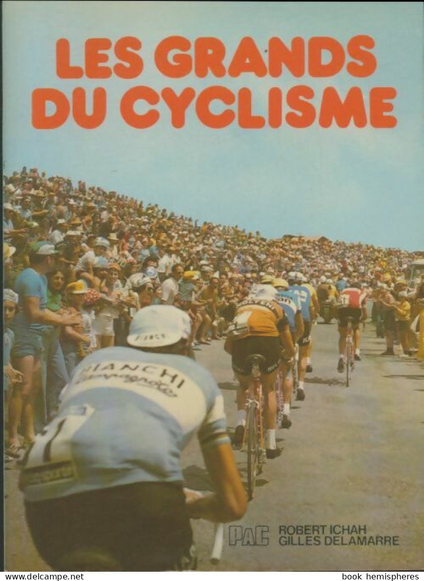 Les Grands Du Cyclisme (1976) De Robert Ichah - Sport