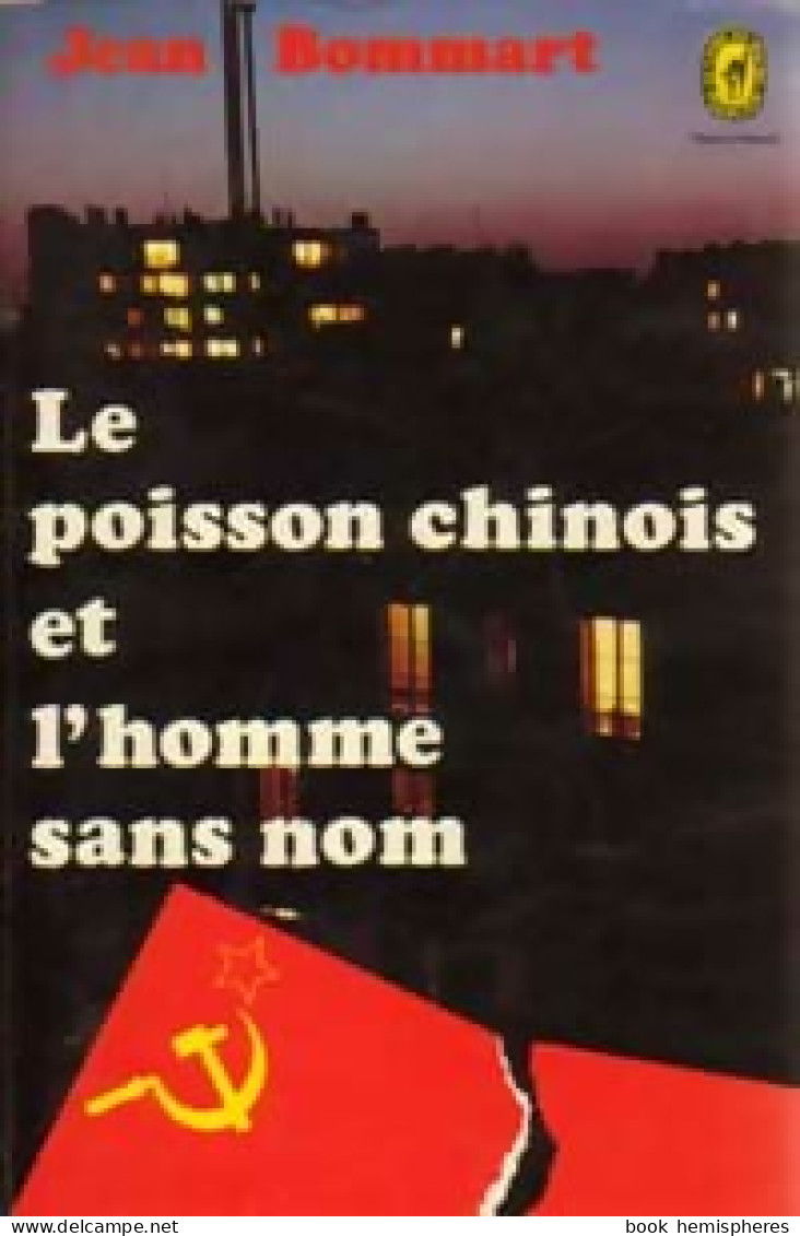 Le Poisson Chinois Et L'homme Sans Nom (1974) De Jean Bommart - Antichi (ante 1960)