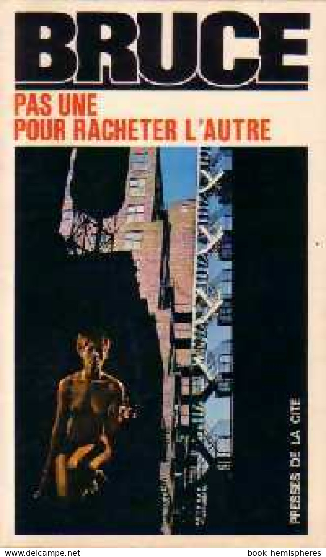 Pas Une Pour Racheter L'autre (1974) De Jean Bruce - Old (before 1960)