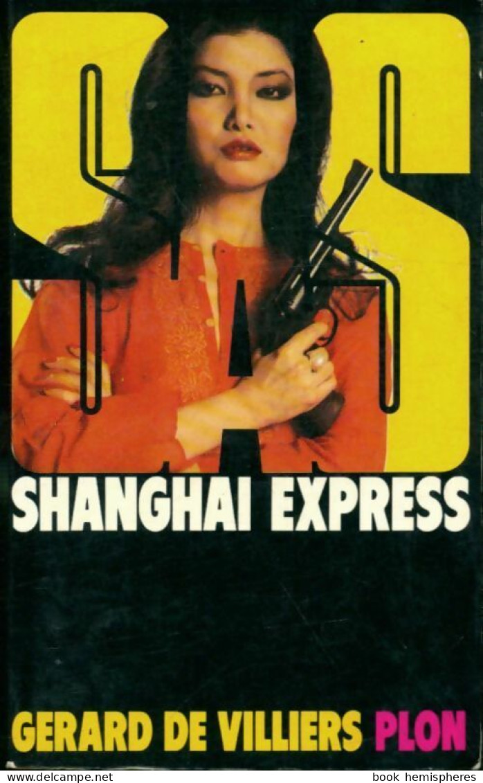 Shanghaï Express (1979) De Gérard De Villiers - Oud (voor 1960)