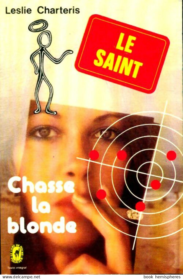 Le Saint Chasse La Blonde (1979) De Leslie Charteris - Anciens (avant 1960)