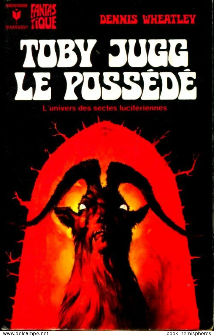 Toby Jugg, Le Possédé (1975) De Dennis Wheatley - Toverachtigroman
