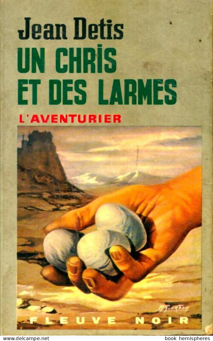 Un Chris Et Des Larmes (1973) De Jean Detis - Action