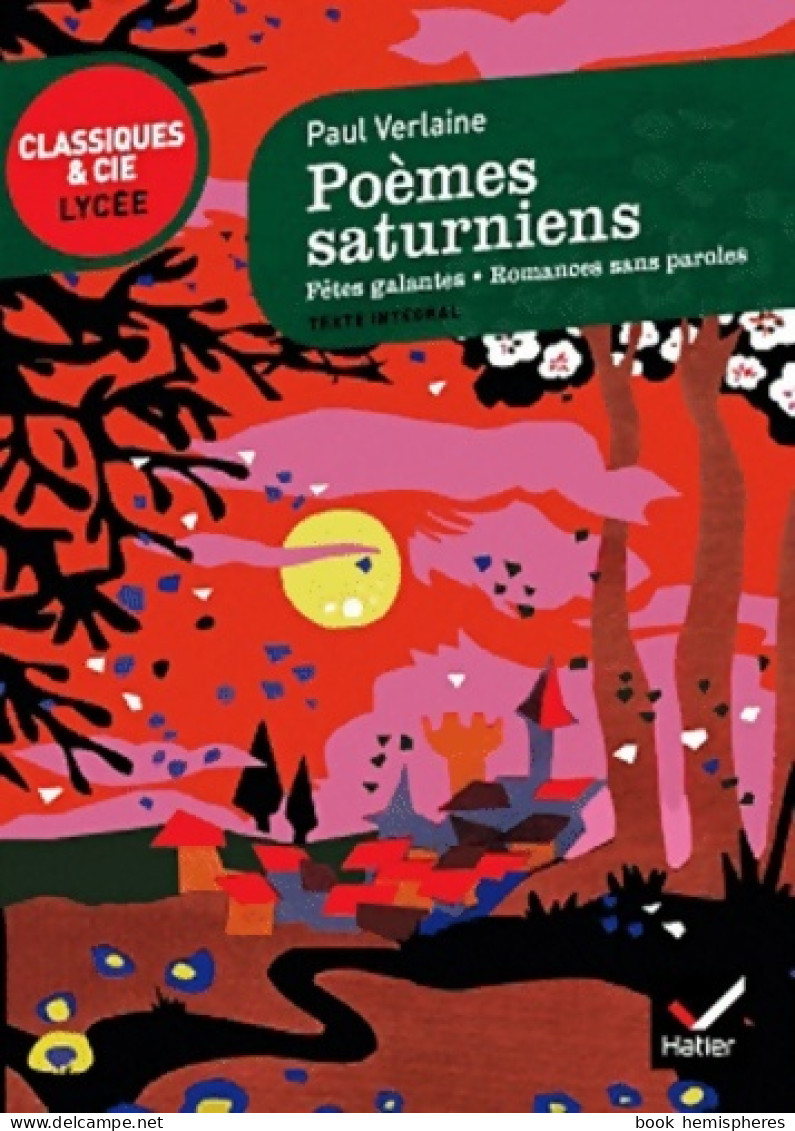 Fêtes Galantes / Romances Sans Paroles / Poèmes Saturniens (2012) De Paul Verlaine - Sonstige & Ohne Zuordnung