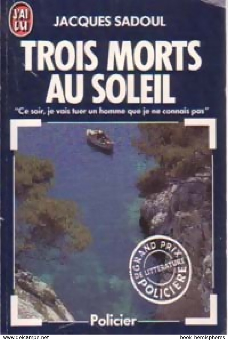 Trois Morts Au Soleil (1988) De Jacques Sadoul - Autres & Non Classés