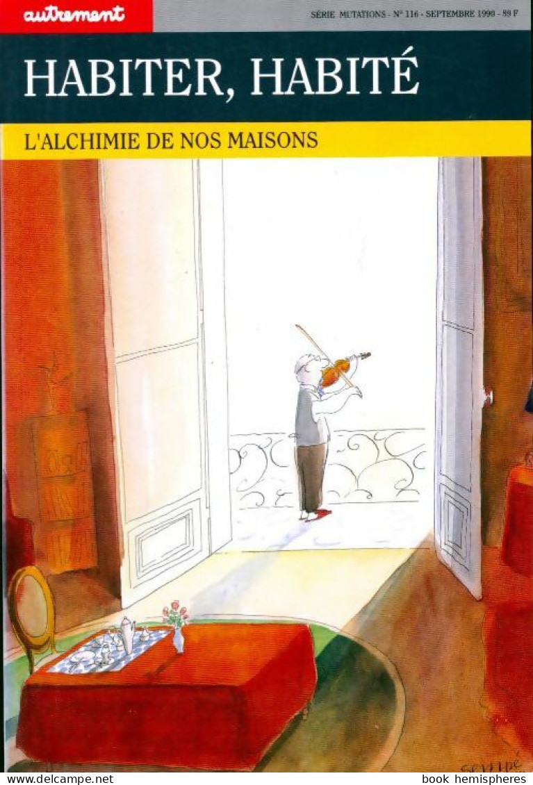 Habiter, Habité. L'alchimie De Nos Maisons (1990) De Nicole Czechowski - Wissenschaft