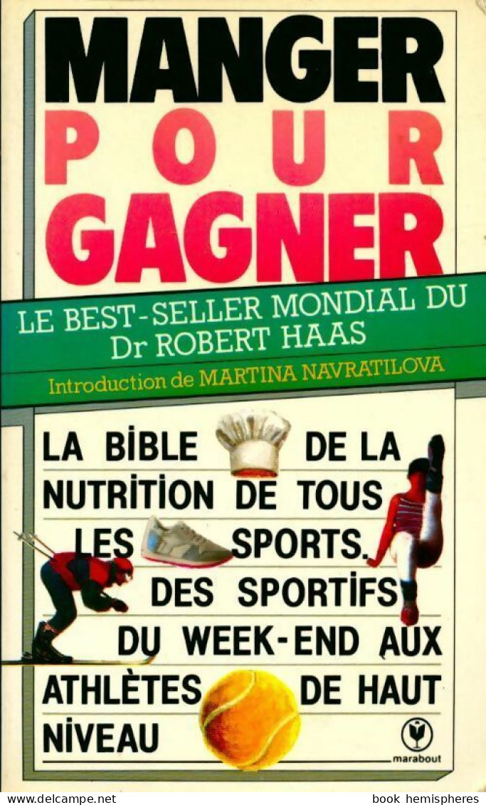 Manger Pour Gagner (1986) De Robert Haas - Gesundheit