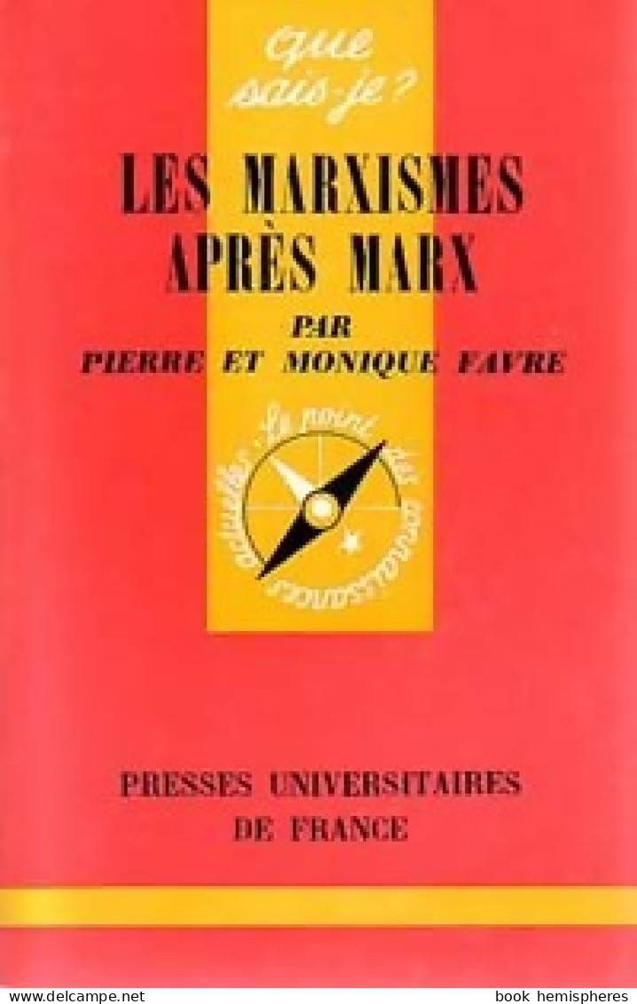 Les Marxismes Après Marx (1970) De Pierre Favre - Politiek