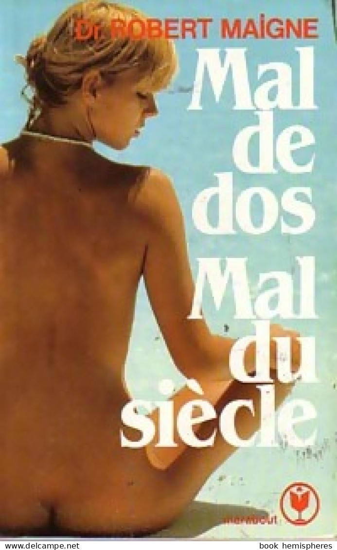 Mal De Dos, Mal Du Siècle (1983) De Dr R. Maigne - Gesundheit