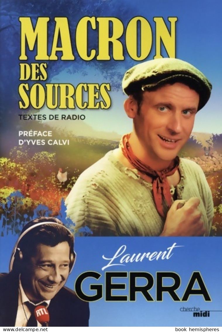 Macron Des Sources (2019) De Laurent Gerra - Humor