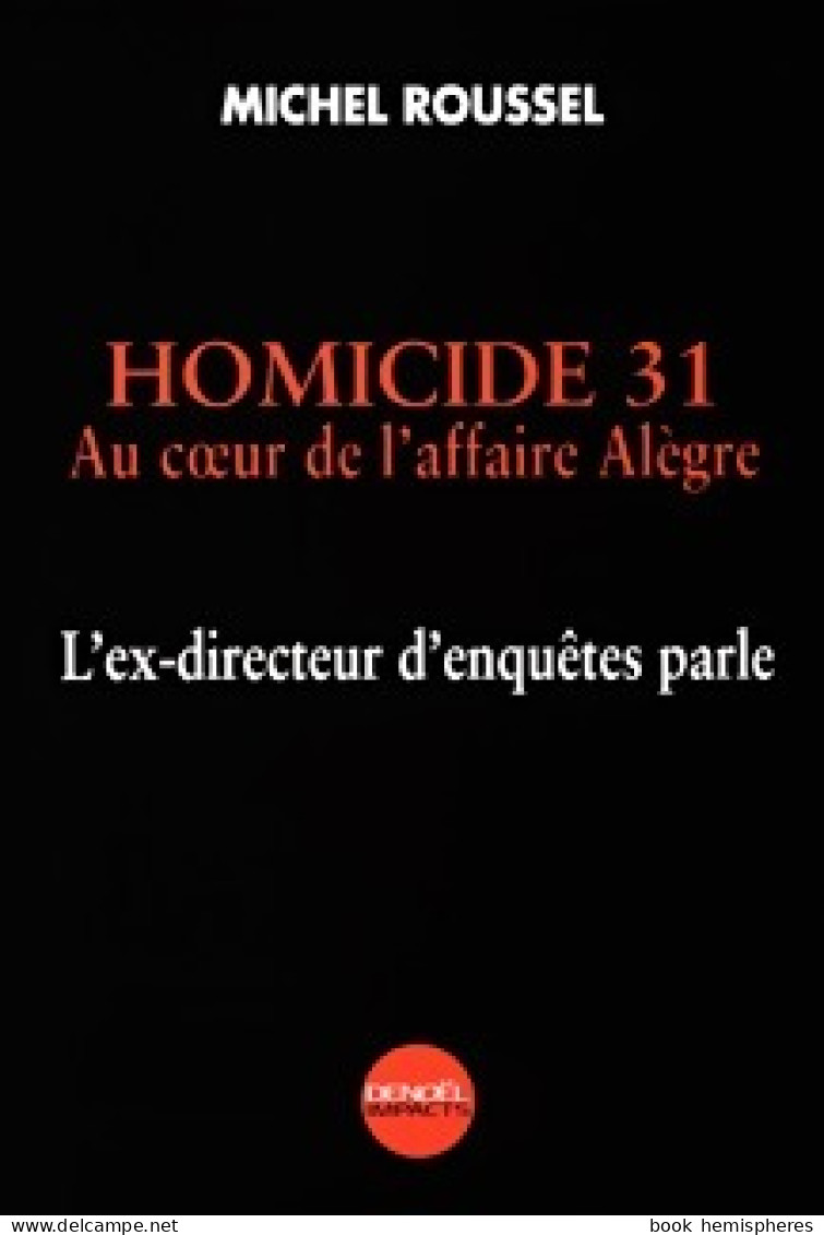 Homicide 31 (2004) De Michel Roussel - Politique