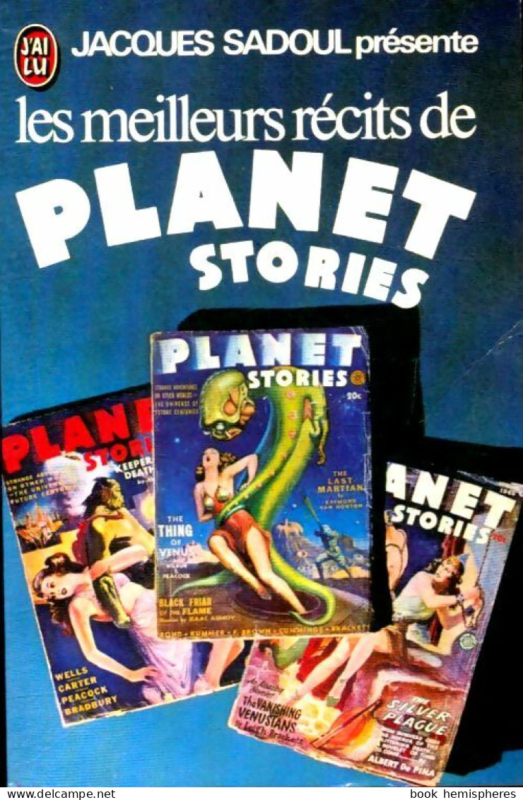 Les Meilleurs Récits De Planet Stories (1975) De Jacques Présente Sadoul - Other & Unclassified