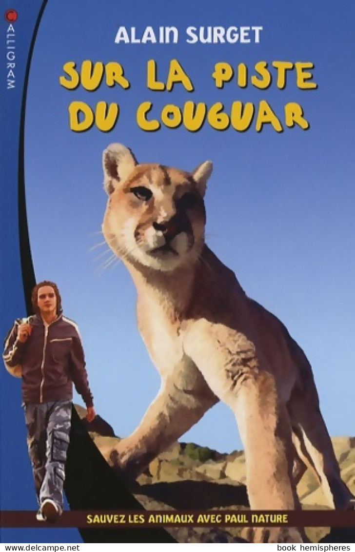Sur La Piste Du Cougar (2002) De Alain Surget - Sonstige & Ohne Zuordnung