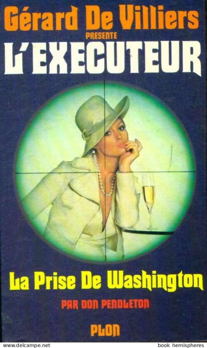 La Prise De Washington (1976) De Don Pendleton - Actie