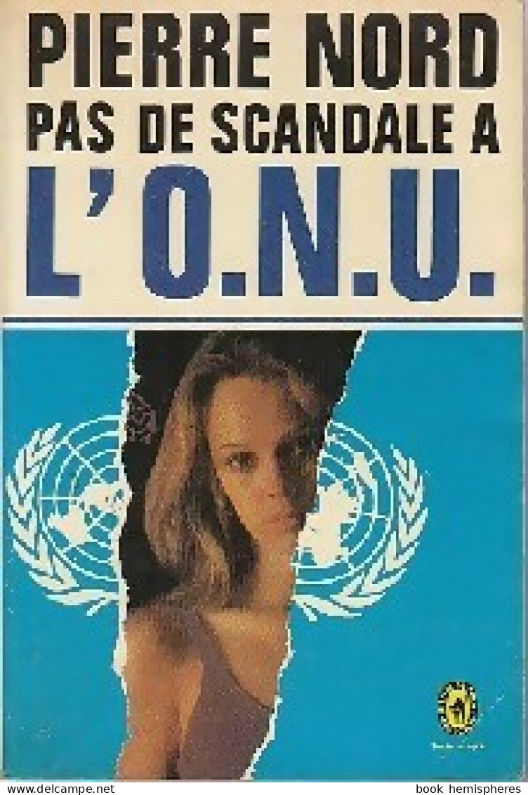 Pas De Scandale à L'ONU (1975) De Pierre Nord - Antichi (ante 1960)
