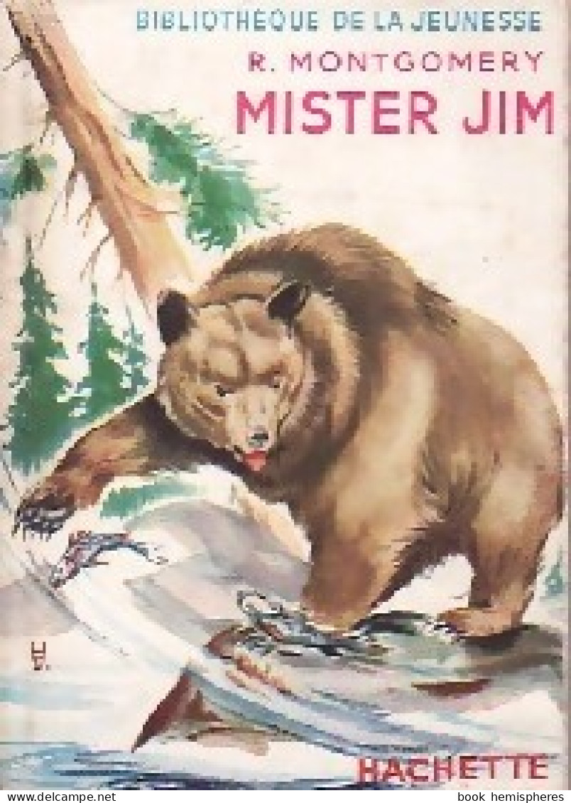 Mister Jim (1953) De Rutherford Montgomery - Sonstige & Ohne Zuordnung