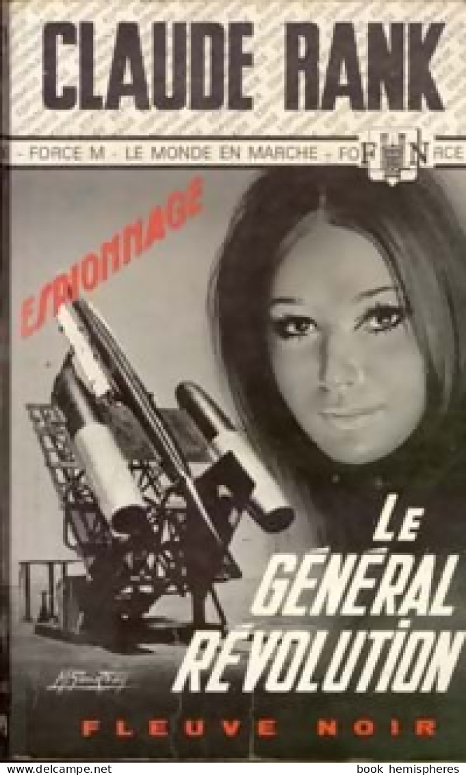 Le Général Révolution (1972) De Claude Rank - Antichi (ante 1960)