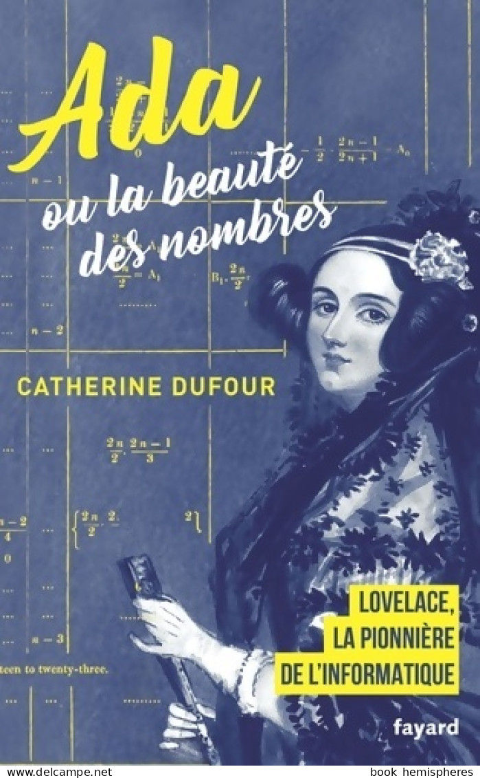 Ada Ou La Beauté Des Nombres (2019) De Catherine Dufour - Biografie