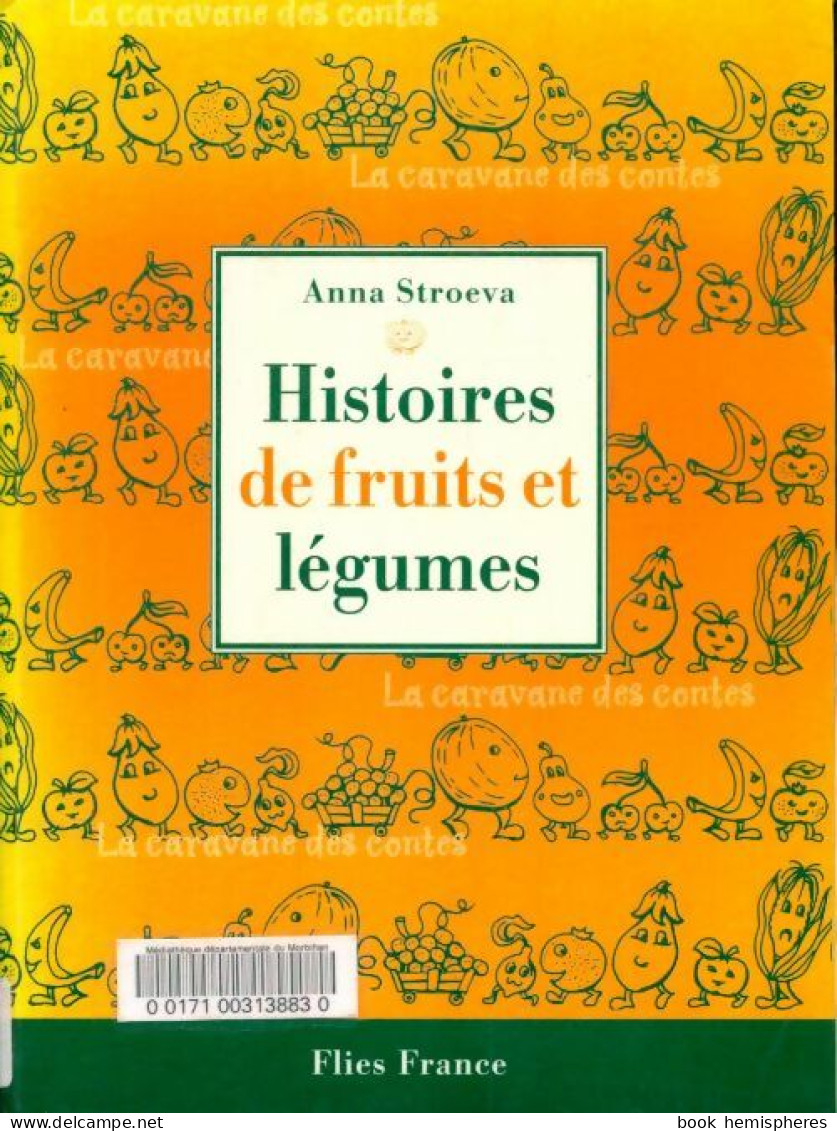 Histoires De Fruits Et Légumes (2002) De Anna Stroeva - Jardinería