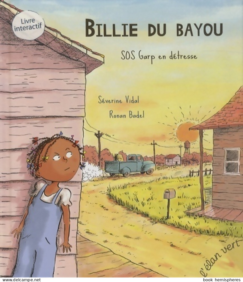 Billie Du Bayou Tome II - Sos Garp En Detresse (2013) De Badel Vidal - Other & Unclassified