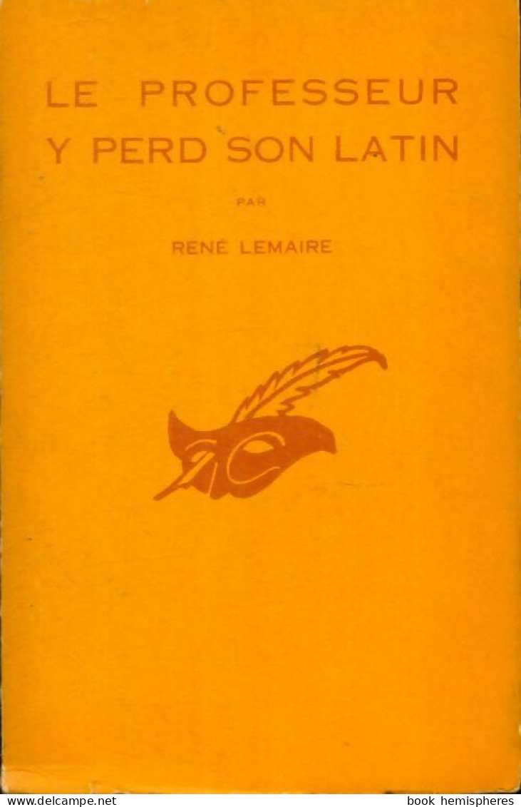 Le Professeur Y Perd Son Latin (1957) De René Lemaire - Autres & Non Classés