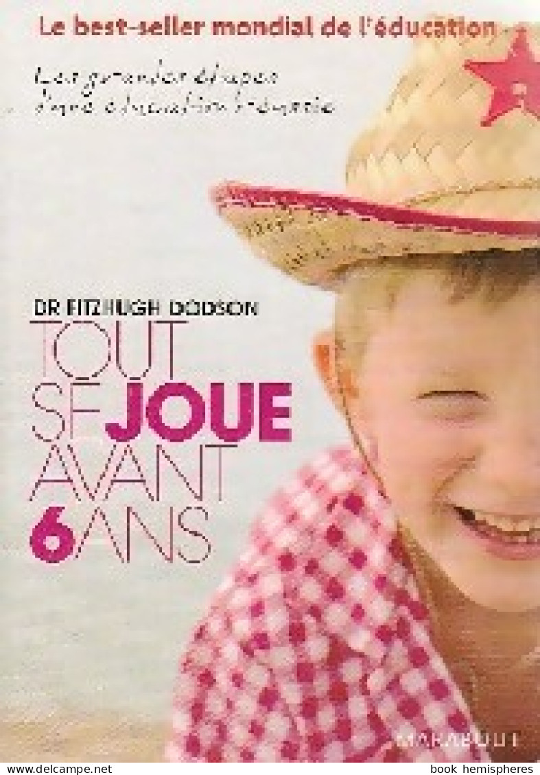 Tout Se Joue Avant Six Ans (2006) De Guy Breton - Health