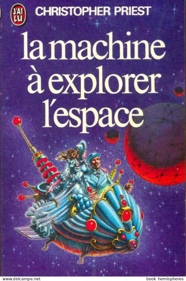 La Machine à Explorer L'espace (1976) De Christopher Priest - Other & Unclassified