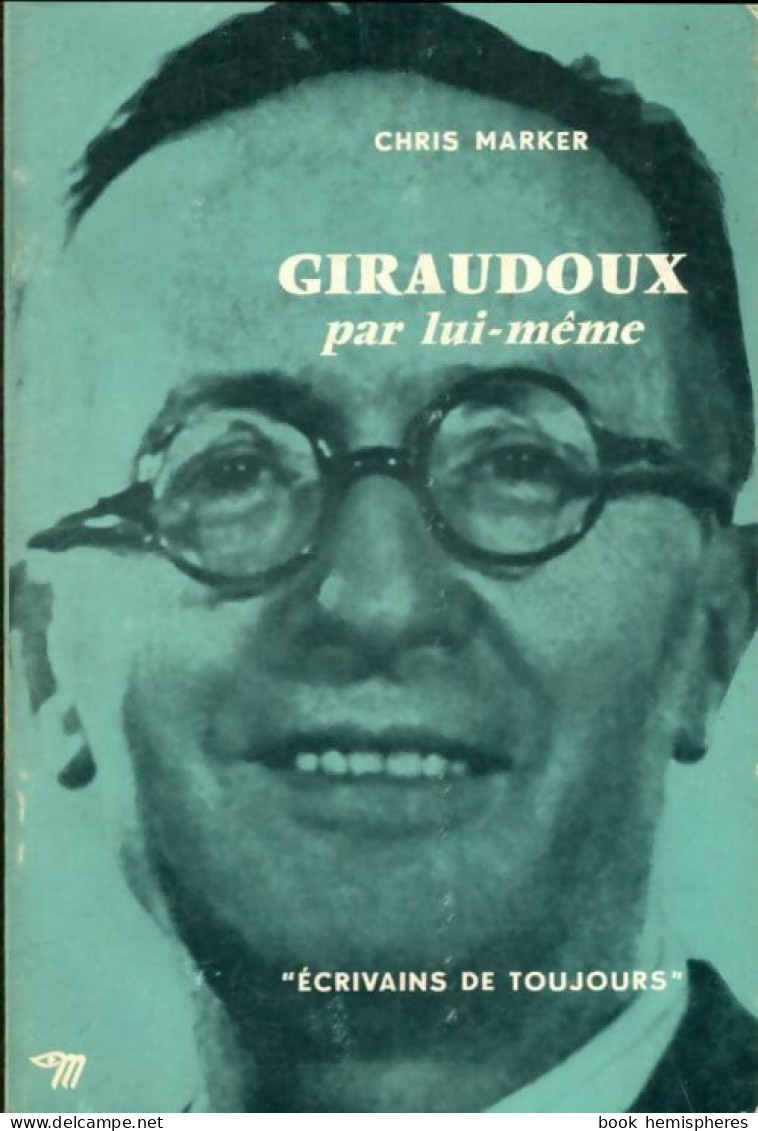 Giraudoux Par Lui-même (1960) De Chris Marker - Biographie