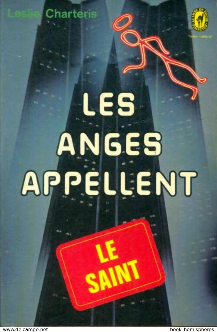 Les Anges Appellent Le Saint (1975) De Leslie Charteris - Anciens (avant 1960)
