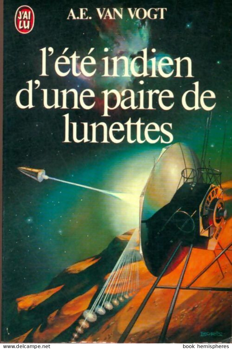 L'été Indien D'une Paire De Lunettes (1980) De Alfred Elton Van Vogt - Sonstige & Ohne Zuordnung