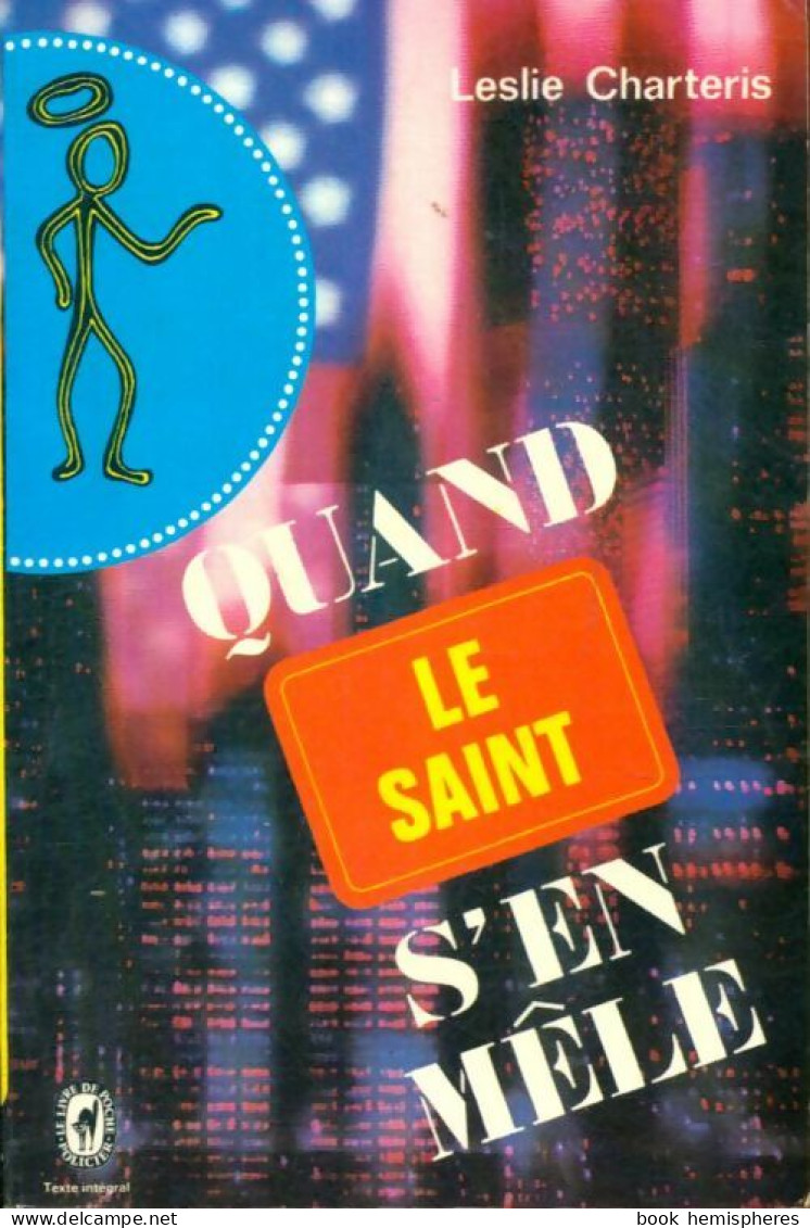 Quand Le Saint S'en Mêle (1974) De Leslie Charteris - Antiguos (Antes De 1960)