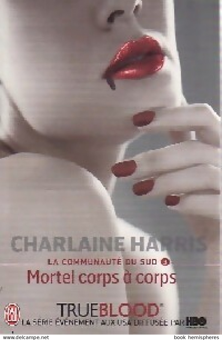 La Communauté Du Sud Tome III : Mortel Corps à Corps (2009) De Charlaine Harris - Fantastic