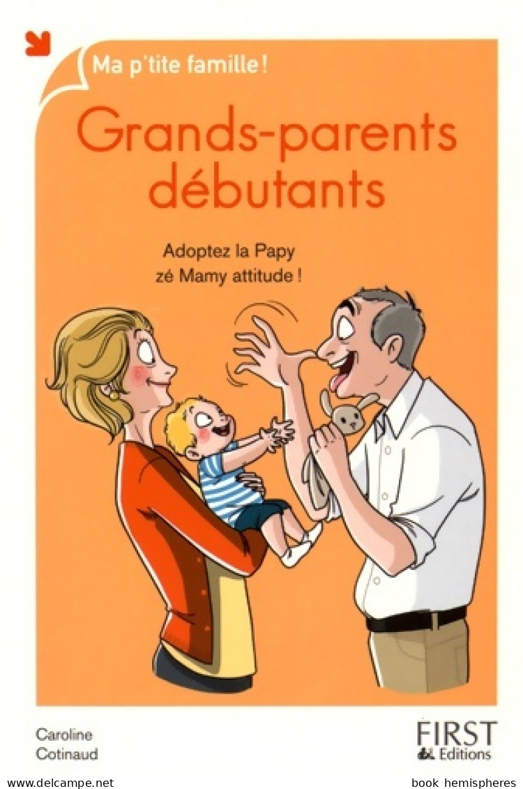 Grands-parents Débutants Nouvelle édition (2016) De Caroline Cotinaud - Gesundheit