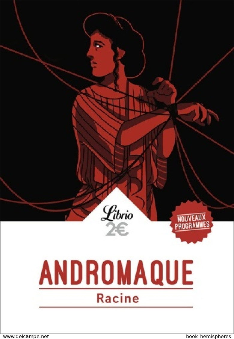 Andromaque (2018) De Racine - Autres & Non Classés